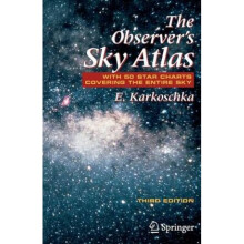 The Observers Sky Atlas With 50 Star Charts Covering the Entire Sky by Erich Karkoschka
