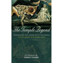 The Temple Legend Freemasonry and Related Occult Movements from the Contents of the Esoteric School