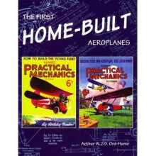 The First HomeBuilt Aeroplanes by Arthur W J G Ord Hume