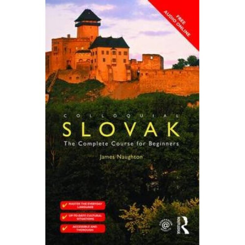 Colloquial Slovak by James Naughton