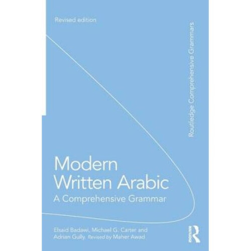 Modern Written Arabic by El Said Badawi