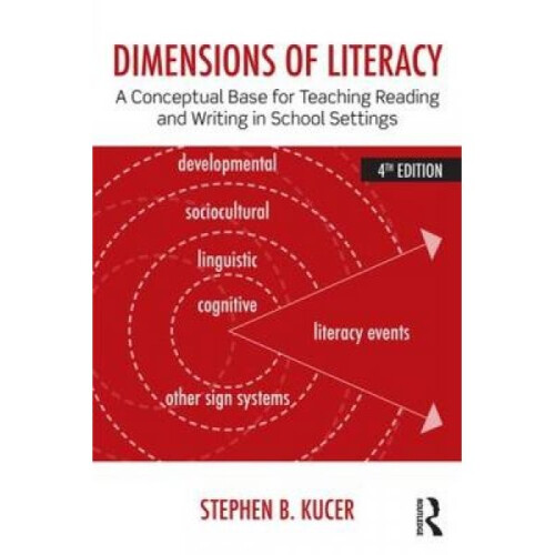 Dimensions of Literacy by Stephen B Kucer