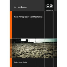 Core Principles of Soil Mechanics by Sanjay Kumar Shuklar