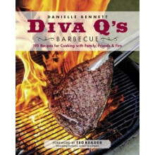 Diva Qs Barbecue 195 Recipes for Cooking with Family Friends amp Fire by Danielle Bennett Dimovski - Book