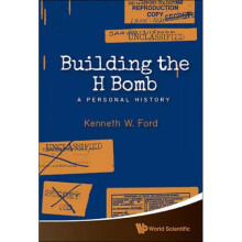 Building The H Bomb A Personal History by Kenneth W Ford