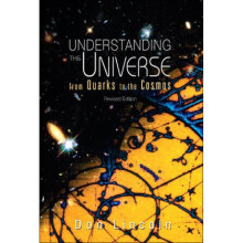 Understanding The Universe From Quarks To Cosmos Revised Edition by Donald Lincoln