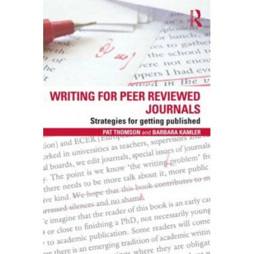 Writing for Peer Reviewed Journals by Pat Thomson