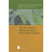 UN Childrens Rights Convention Theory Meets Practice by Andre Alen