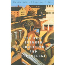 The Race between Education and Technology by Claudia Goldin & Lawrence F Katz