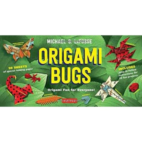 Origami Bugs  Origami Fun for Everyone by Michael G LaFosse