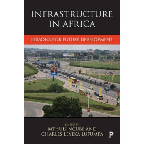 Infrastructure in Africa by Mthuli Ncube