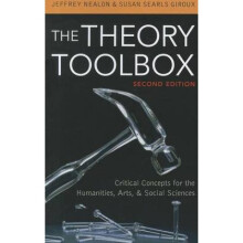The Theory Toolbox Critical Concepts for the Humanities Arts amp Social Sciences by Jeffrey T Nealo