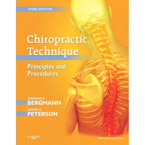 Chiropractic Technique by Thomas F Bergmann