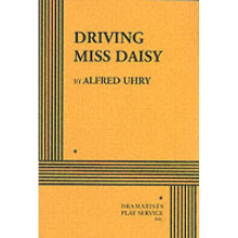 Driving Miss Daisy by Alfred Uhry