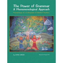 The Power of Grammar A Phenomenological Approach by Anne Greer