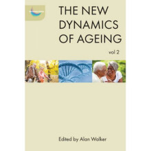 new dynamics of ageing volume 2 by Alan Walker