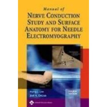 Manual of Nerve Conduction Study and Surface Anatomy for Needle Electromyography by Hang J Lee & Joe