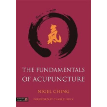 Fundamentals of Acupuncture by Nigel Ching