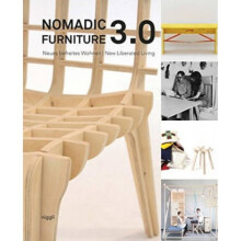 Nomadic Furniture 3.0 New Liberated Living by Edited by Christoph Thun Hohenstein