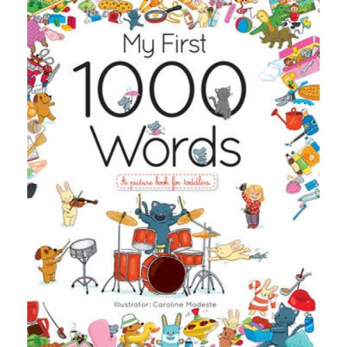 My First 1000 Words by Caroline Modeste