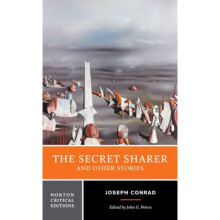 The Secret Sharer and Other Stories by Joseph Conrad & Edited by John G Peters
