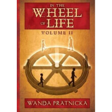 In the Wheel of Life Volume 2 by Wanda Pratnicka