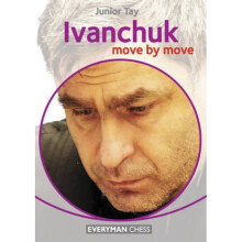 Ivanchuk Move by Move by Junior Tay