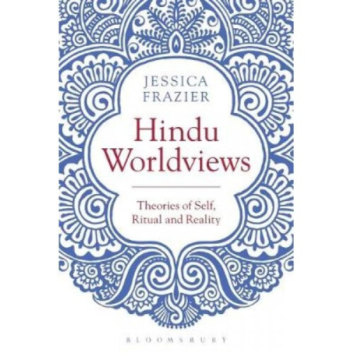 Hindu Worldviews by Jessica Frazier