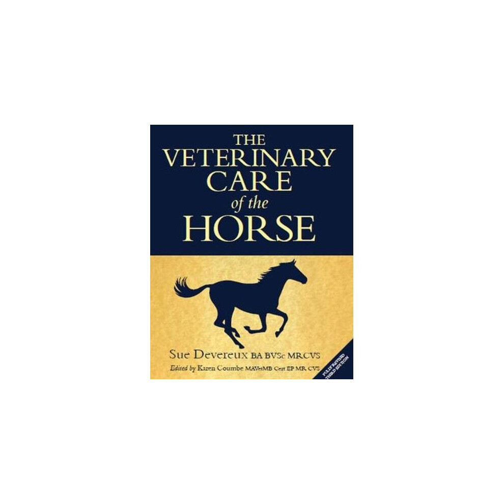The Veterinary Care of the Horse