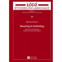 Meaning in Subtitling by Mikolaj Deckert