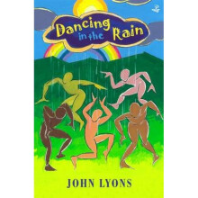 Dancing in the Rain Poems for Young People by John Lyons