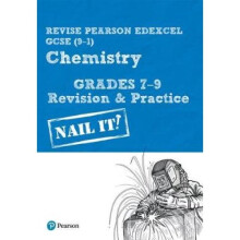 Revise Pearson Edexcel GCSE (9-1) Chemistry Grades 7-9 Revision & Practice