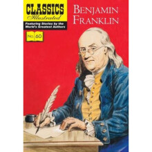 Benjamin Franklin by Benjamin Franklin & Illustrated by Gustav Schrotter & Illustrated by Alex Blum