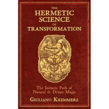 The Hermetic Science of Transformation