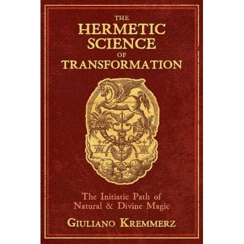 The Hermetic Science of Transformation