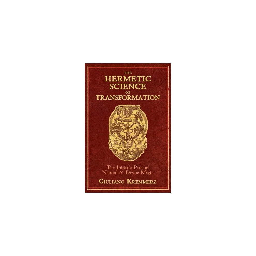 The Hermetic Science of Transformation