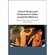 Ancient Theatre and Performance Culture Around the Black Sea