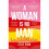 A Woman is No Man 1