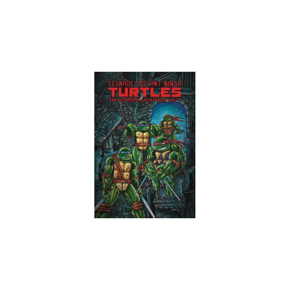 Teenage Mutant Ninja Turtles The Ultimate Collection, Vol. 4