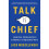 Talk Is Chief 1