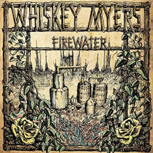 WHISKEY MYERS - FIREWATER [CD]