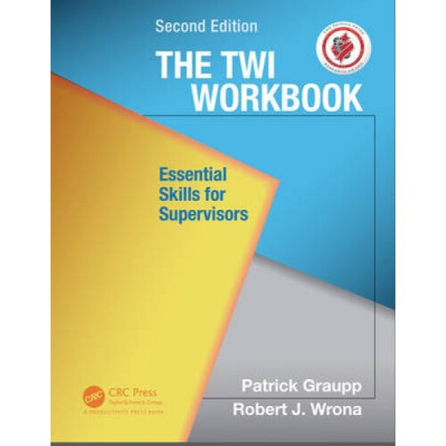 TWI Workbook by Patrick Graupp