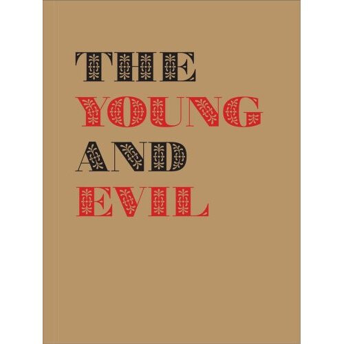 The Young and Evil