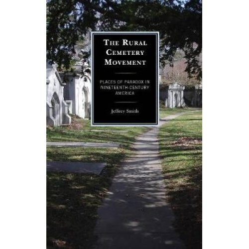 The Rural Cemetery Movement