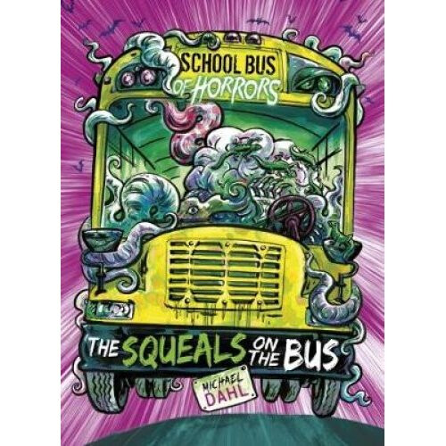 The Squeals on the Bus