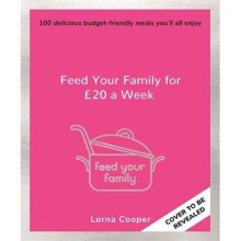 Feed Your Family For GBP20 a Week