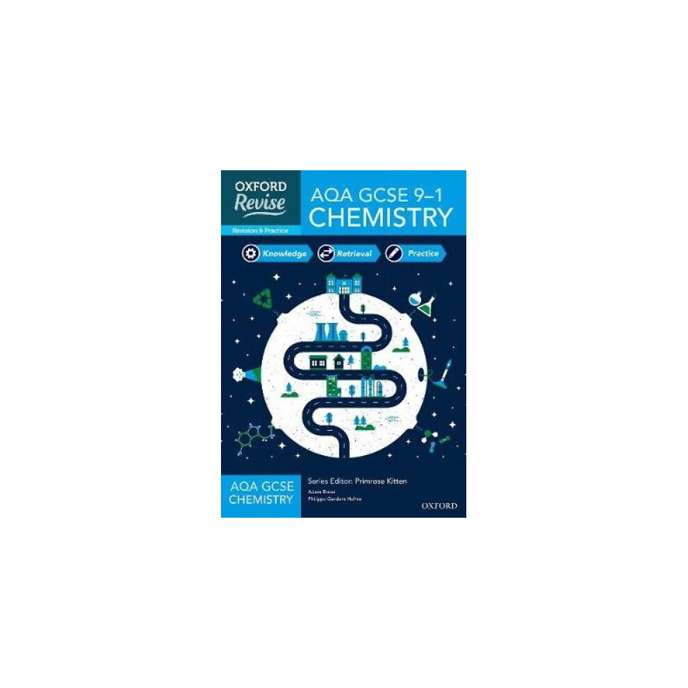 Oxford Revise: AQA GCSE Chemistry Revision and Exam Practice