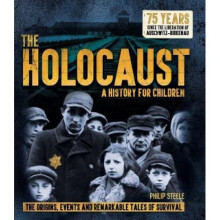 The Holocaust: A History for Children
