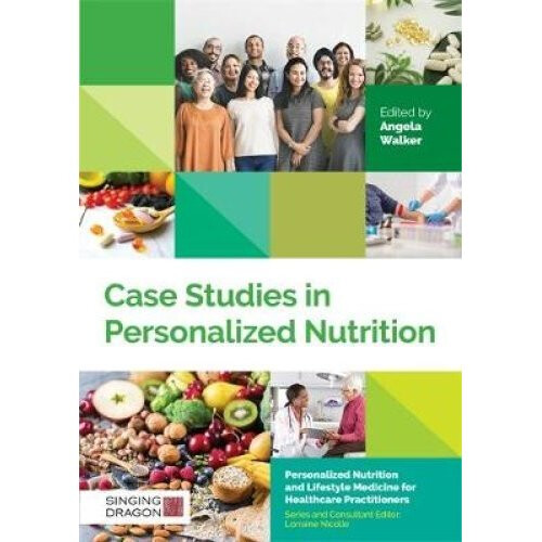 Case Studies in Personalized Nutrition