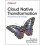 Cloud Native Transformation 1
